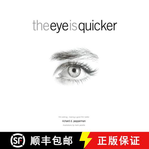 【3-4周达】The Eye Is Quicker: Film Editing: Making a Good Film Better [9780941188845]