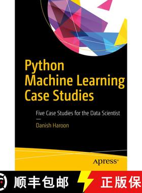 【3-4周达】Python Machine Learning Case Studies : Five Case Studies for the Data Scientist (1st ed.) ... [9781484228227]