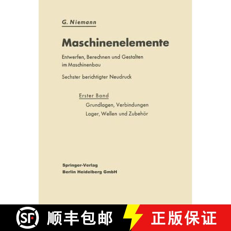 【3-4周达】Grundlagen, Verbindungen, Lager, Wellen Und Zubehoer [9783662269671]