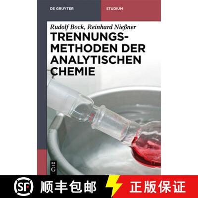 【3-4周达】Trennungsmethoden Der Analytischen Chemie [9783110265446]