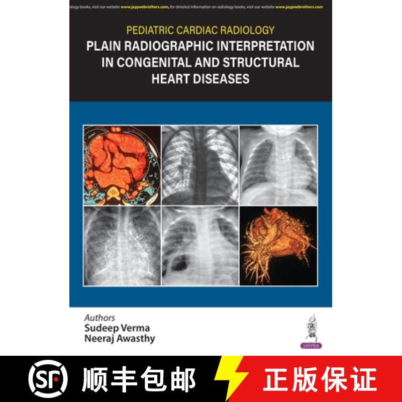 【3-4周达】Pediatric Cardiac Radiology : Plain Radiographic Interpretation in Congenital and Structur... [9789354653520]