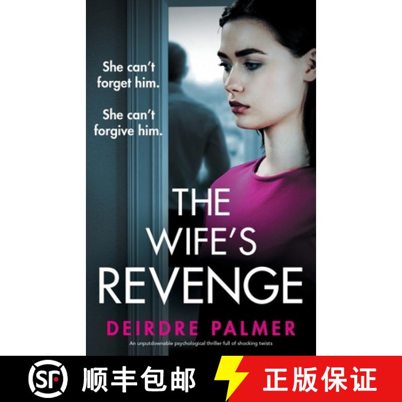 【2-3周达】The Wife's Revenge: An Unputdownable Psychological Thriller Full of Shocking Twists [9781805080718]