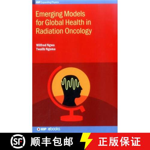 【3-4周达】精装 Emerging Models for Global Health in Radiation Oncology [9780750312257]