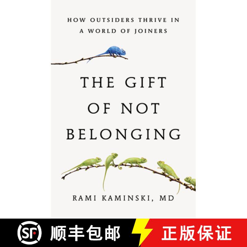 【3-4周达】The Gift of Not Belonging: How Outsiders Thrive in a World of Joiners [9780316576086]