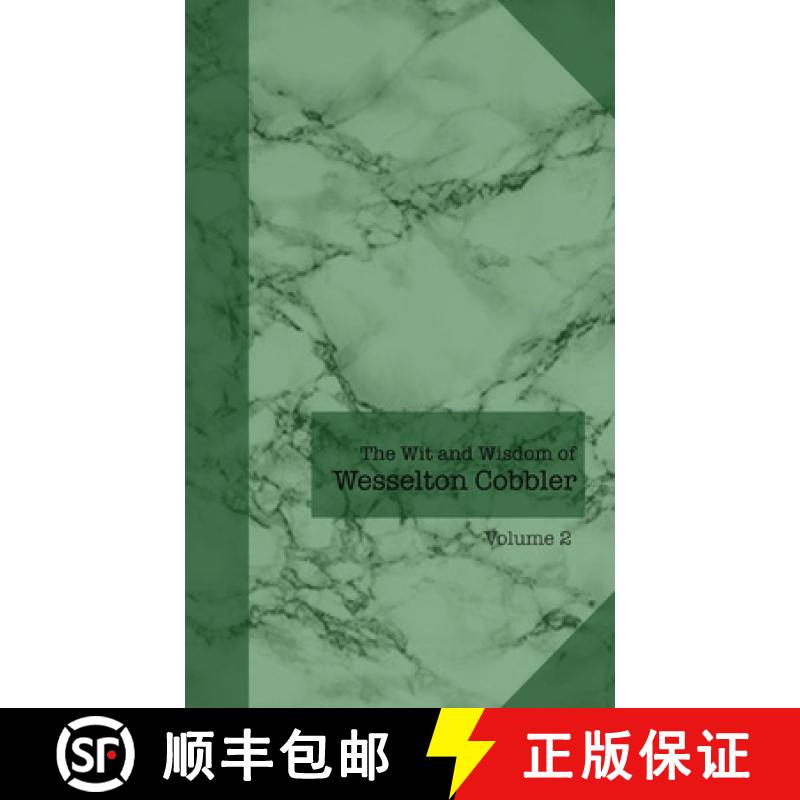 【3-4周达】The Wit and Wisdom of Wesselton Cobbler: Volume 2 [9798218135201]