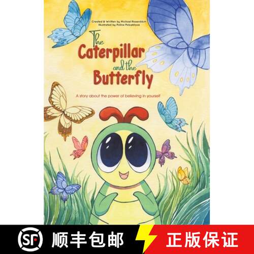 【3-4周达】精装 Caterpillar and the Butterfly: A story about the power of believing in yourself [9781398419728]