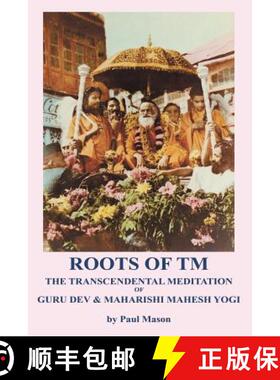 【3-4周达】Roots of TM: The Transcendental Meditation of Guru Dev & Maharishi Mahesh Yogi [9780956222886]