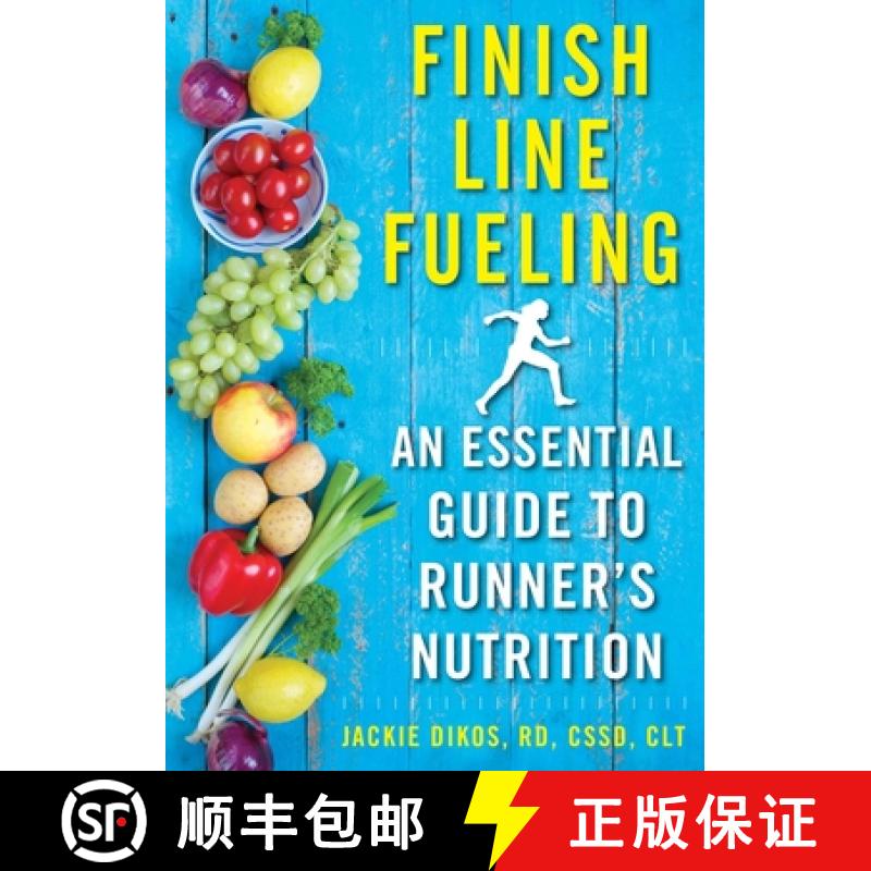 【3-4周达】Finish Line Fueling: An Essential Guide to Runner's Nutrition [9781510719620]
