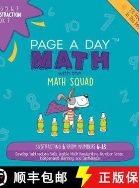 预订 Page A Day Math Subtraction Book 7 : Subtracting 6 from the Numbers 6-18 [9781947286450]