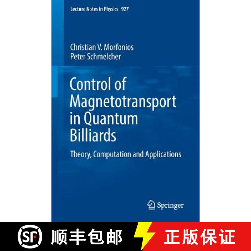 【3-4周达】Control of Magnetotransport in Quantum Billiards : Theory, Computation and Applications [9783319398310]