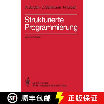 【3-4周达】Strukturierte Programmierung : Einführung in die Methode und ihren praktischen Einsatz zu... [9783540130956]