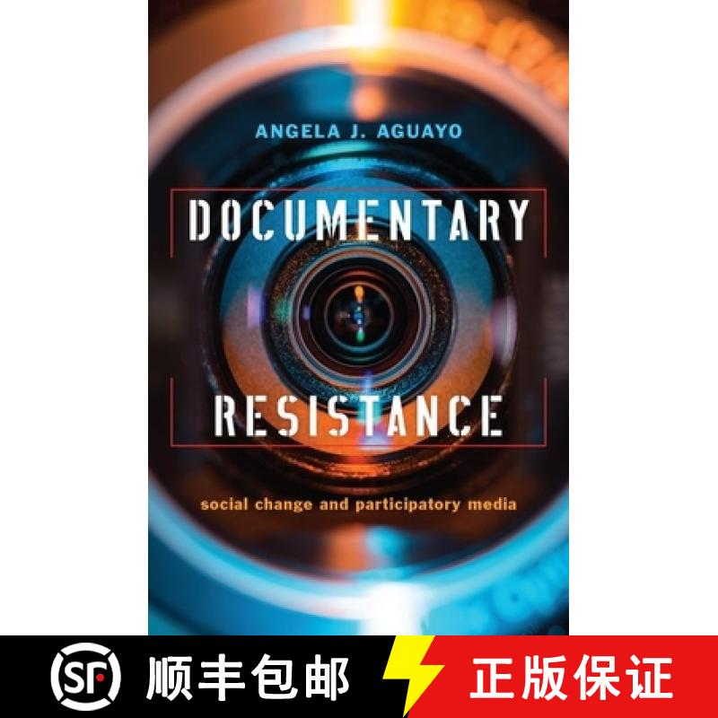 【3-4周达】Documentary Resistance: Social Change and Participatory Media [9780190676216]