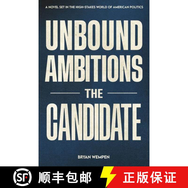 预订 Unbound Ambitions: The Candidate: A Political Thriller [9798988721949]