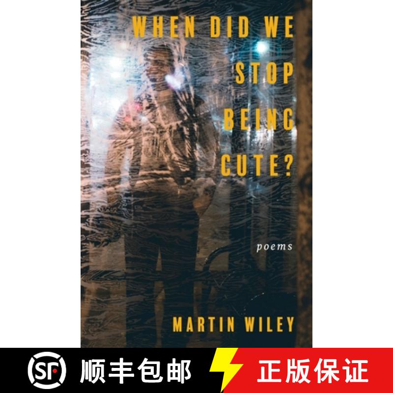 【3-4周达】When Did We Stop Being Cute? [9781933880976]