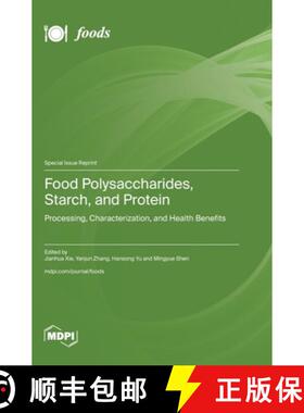 【3-4周达】Food Polysaccharides, Starch, and Protein: Processing, Characterization, and Health Benefits [9783725830718]
