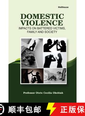 【3-4周达】Domestic Violence: Impacts on battered victims, family and society [9789786086903]