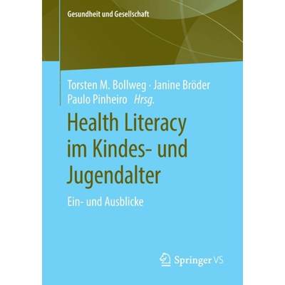 【4周达】Health Literacy im Kindes- und Jugendalter : Ein- und Ausblicke [9783658298159]