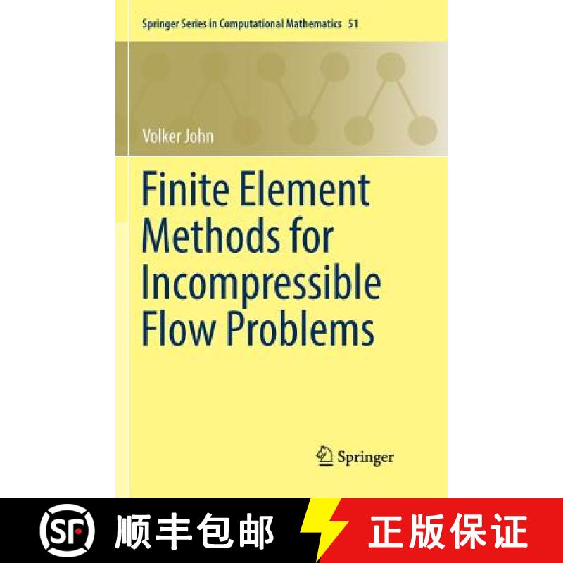 【3-4周达】Finite Element Methods for Incompressible Flow Problems [9783319833644]