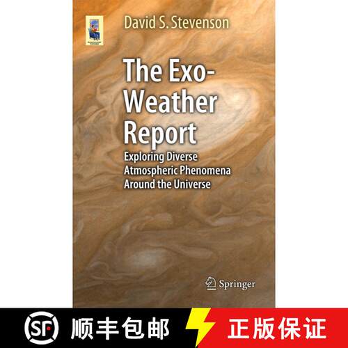 【3-4周达】The Exo-Weather Report: Exploring Diverse Atmospheric Phenomena Around the Universe (1st e... [9783319256771]