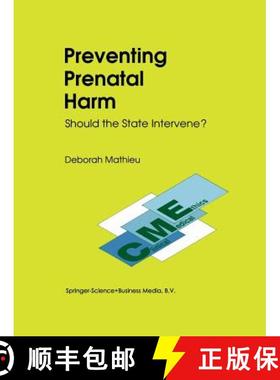 【3-4周达】Preventing Prenatal Harm: Should the State Intervene? [9789401737456]