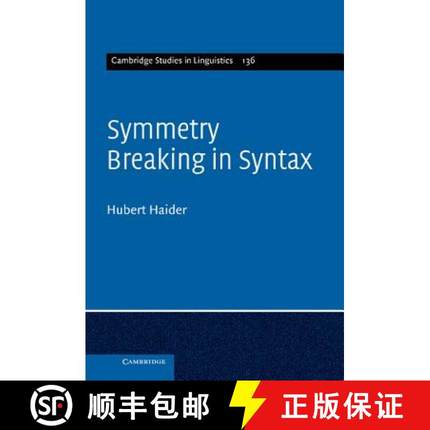 【3-4周达】Symmetry Breaking in Syntax: - Symmetry Breaking in Syntax [9781107017757]