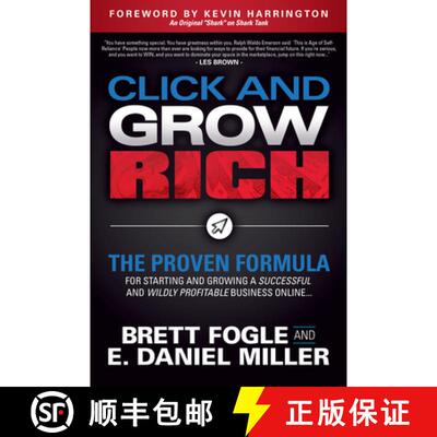 【3-4周达】Click and Grow Rich : The Proven Formula for Starting and Growing a Successful and Wildly ... [9781642794366]