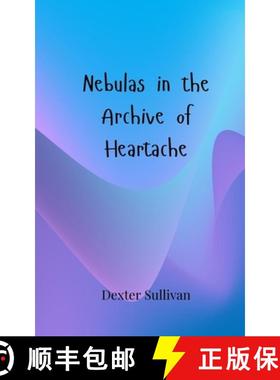 预订 Nebulas in the Archive of Heartache [9783690805803]