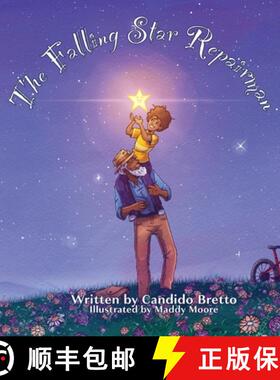 预订 The Falling Star Repairman: An Imaginative Read-Aloud Tale of Heroes [9781954819641]