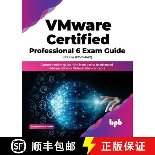 【3-4周达】VMware Certified Professional 6 Exam Guide (Exam #2V0-642): Comprehensive guide right from... [9789391392703]