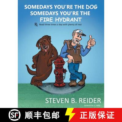 【3-4周达】Somedays You're the Dog,  Somedays You're the Fire Hydrant [9781647013585]