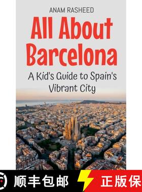 预订 All About Barcelona: A Kid's Guide to Spain's Vibrant City [9798227230089]