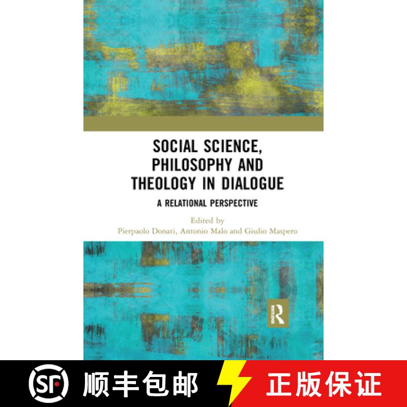 【3-4周达】Social Science, Philosophy and Theology in Dialogue: A Relational Perspective [9780367670894]