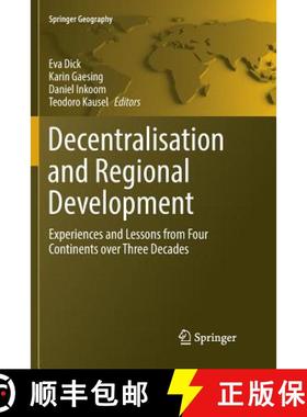 【3-4周达】Decentralisation and Regional Development : Experiences and Lessons from Four Continents o... [9783319805535]