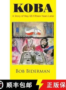 【3-4周达】Koba: A Story of May 68 Fifteen Years Later [9781900355940]