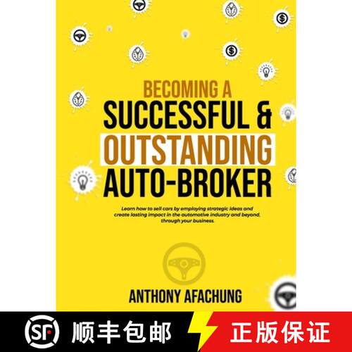 【3-4周达】Becoming a Successful and an Outstanding Auto Broker: Learn how to sell cars by employing ... [9789787880647]