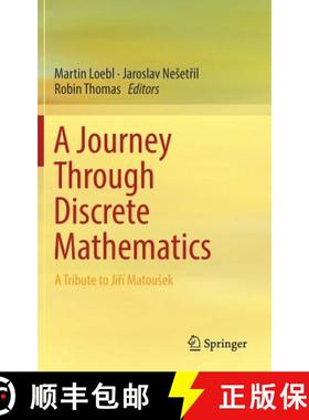 【3-4周达】A Journey Through Discrete Mathematics: A Tribute to Jiří Matousek [9783319444789]