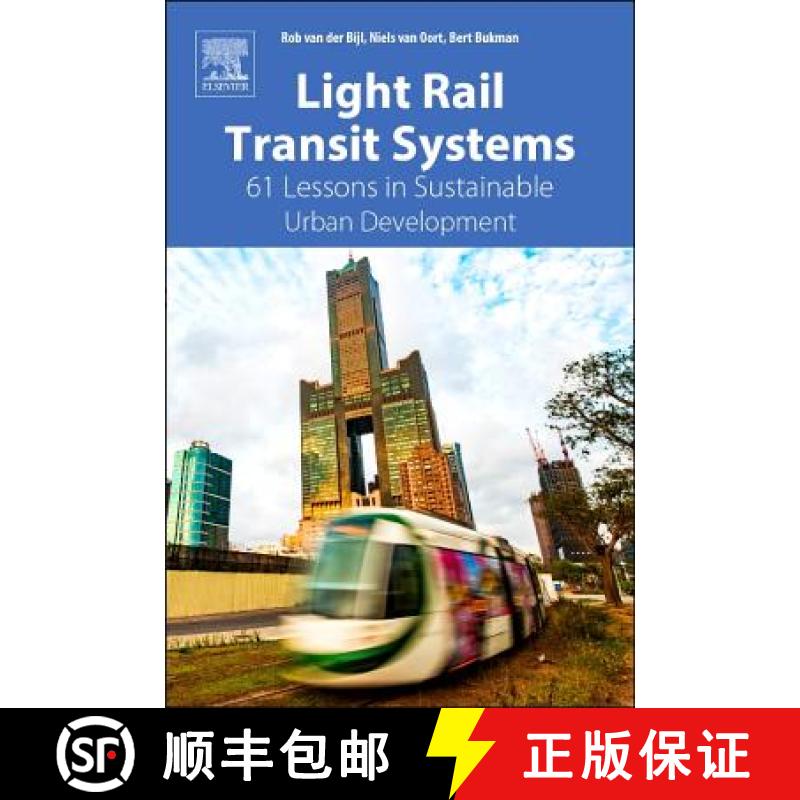 【3-4周达】Light Rail Transit Systems: 61 Lessons in Sustainable Urban Development [9780128147849]