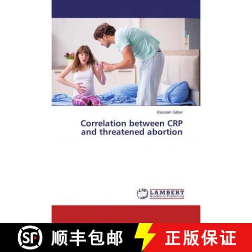 预订 Correlation between CRP and threatened abortion [9786200000033]