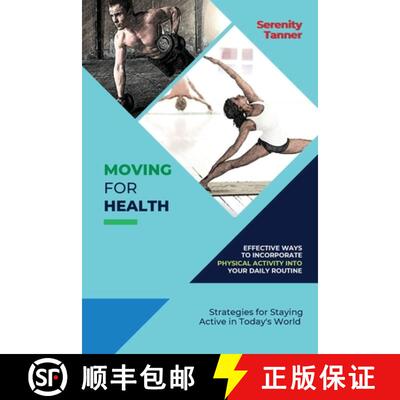 【3-4周达】Moving for Health-Effective Ways to Incorporate Physical Activity into Your Daily Routine:... [9788785241672]