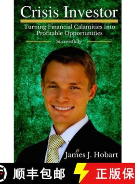 【3-4周达】Crisis Investor: Turning Financial Calamities Into Profitable Opportunities Successfully [9780578178820]