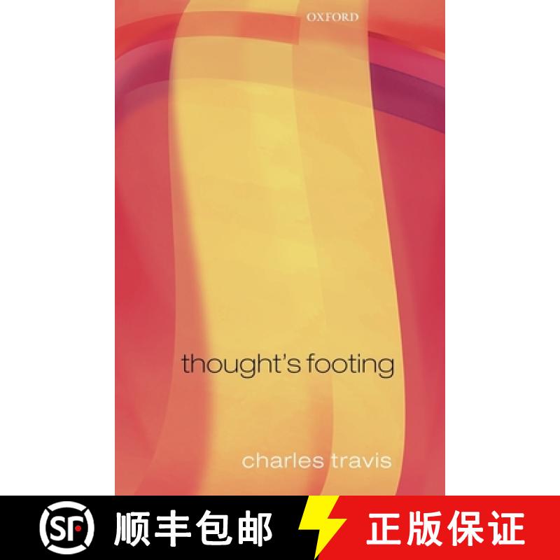 【3-4周达】Thought's Footing: A Theme in Wittgenstein's Philosophical Investigations [9780199562374]
