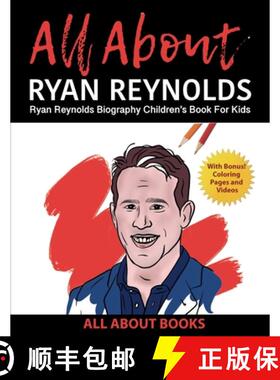 【3-4周达】All About Ryan Reynolds: Ryan Reynolds Biography Children's Book for Kids (With Bonus! Col... [9798986190235]
