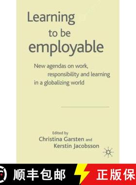 【3-4周达】Learning to be Employable : New Agendas on Work, Responsibility and Learning in a Globaliz... [9781403901057]
