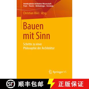 【3-4周达】Bauen mit Sinn : Schritte zu einer Philosophie der Architektur [9783658254889]