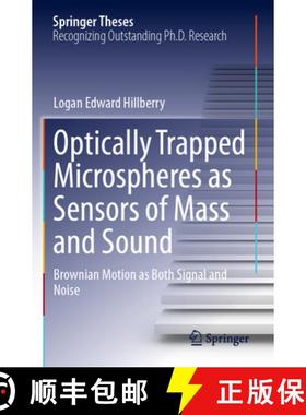 【3-4周达】Optically Trapped Microspheres as Sensors of Mass and Sound: Brownian Motion as Both Signa... [9783031443343]