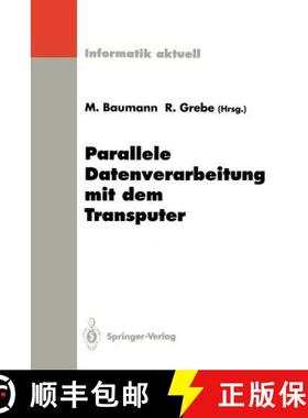 【3-4周达】Parallele Datenverarbeitung mit dem Transputer : 4. Transputer-Anwender-Treffen TAT '92, A... [9783540565345]