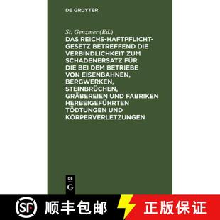 Die Dem Das Verbindlichkeit Betreffend Haftpflicht B... Bei Zum 9783111267326 Gesetz Reichs 预订 Schadenersatz
