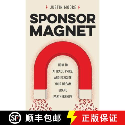 【3-4周达】Sponsor Magnet: How to Attract, Price, & Execute Your Dream Brand Partnerships [9798991163064]