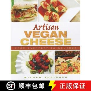 【3-4周达】Artisan Vegan Cheese: From Everyday to Gourmet [9781570672835]