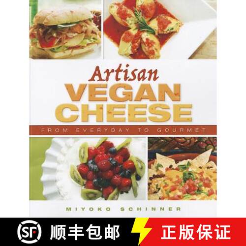 【3-4周达】Artisan Vegan Cheese: From Everyday to Gourmet [9781570672835]